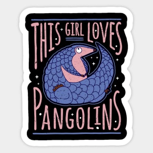 This Girl Loves Pangolins Sticker